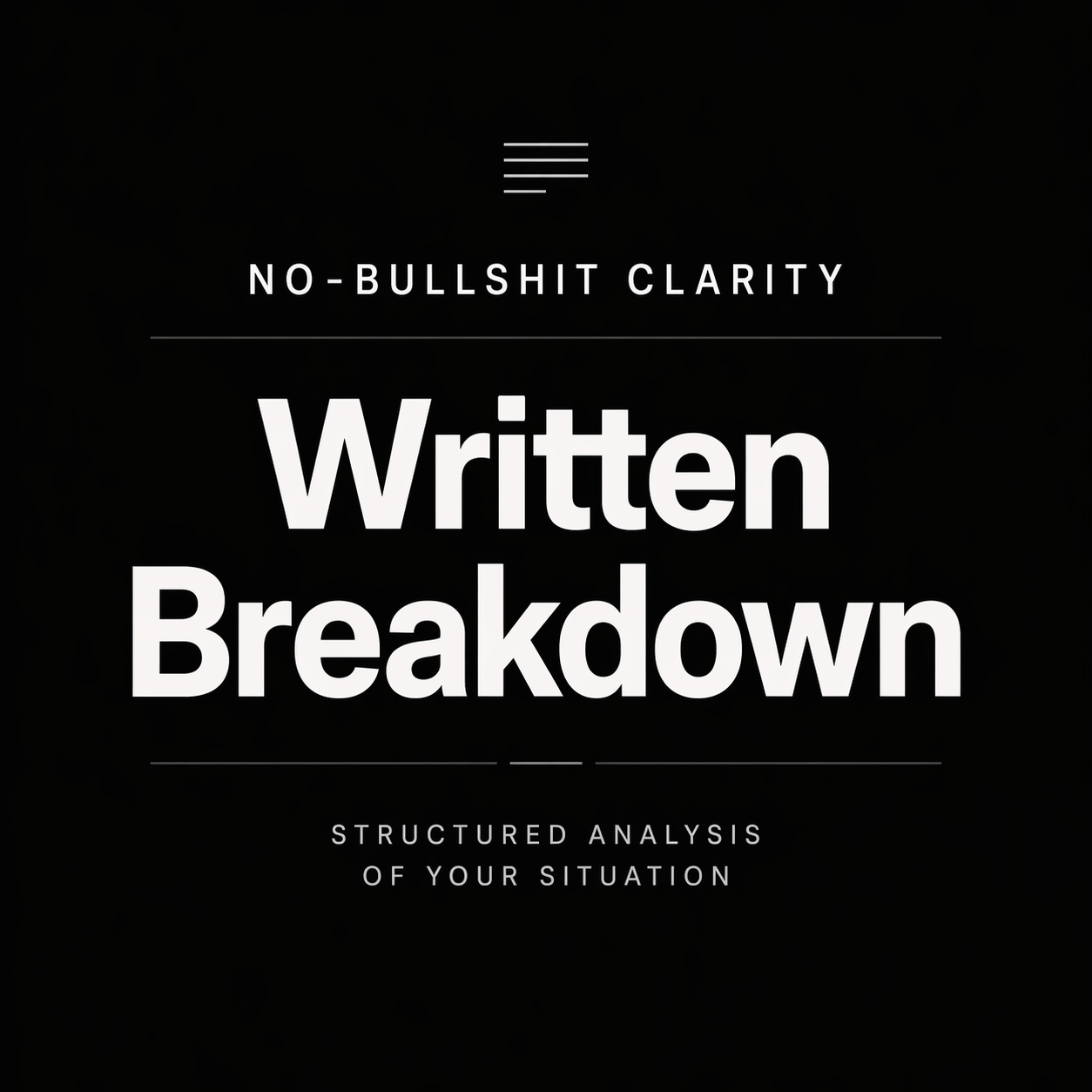 No-Bullshit Clarity Written Breakdown
