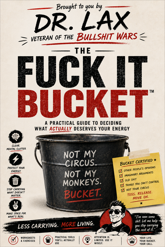 Fuck It Bucket