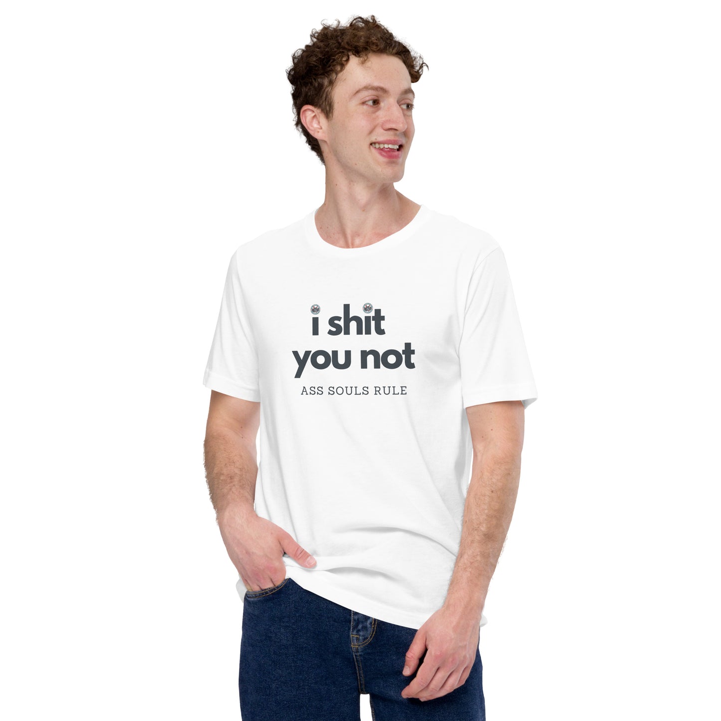 I Shit You Not unisex t-shirt