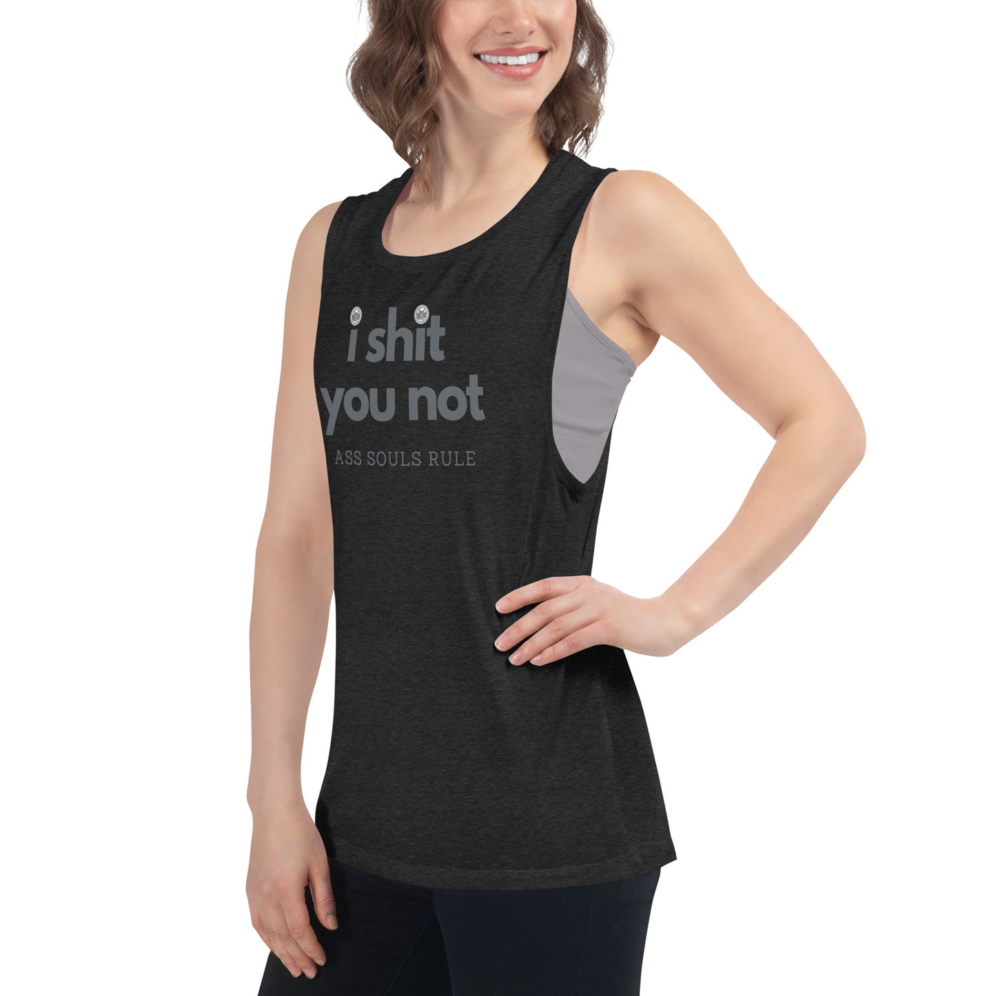 I Shit You Not ladies’ muscle tank