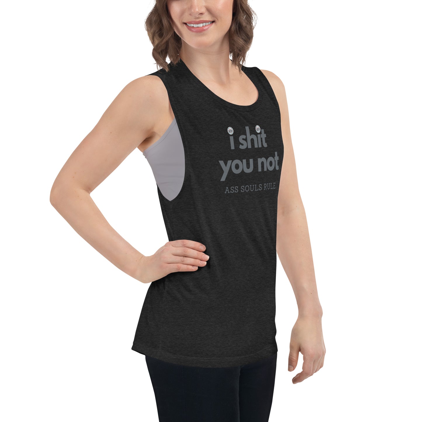 I Shit You Not ladies’ muscle tank
